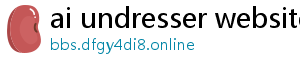 ai undresser website