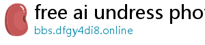 free ai undress photo